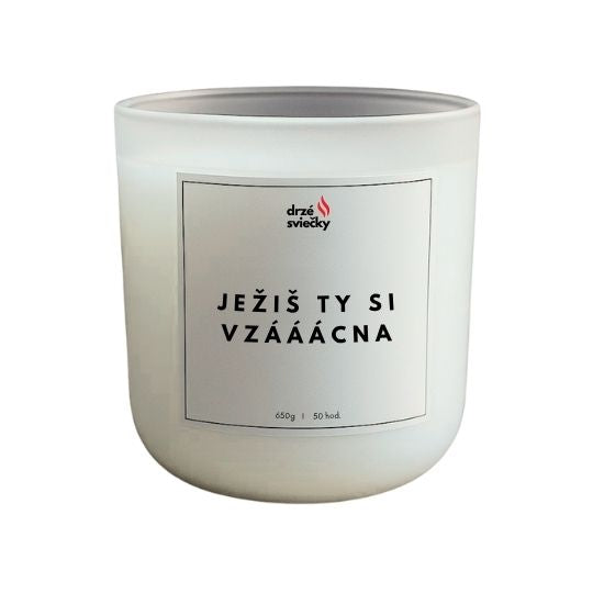 Ježiš ty si vzááácna
