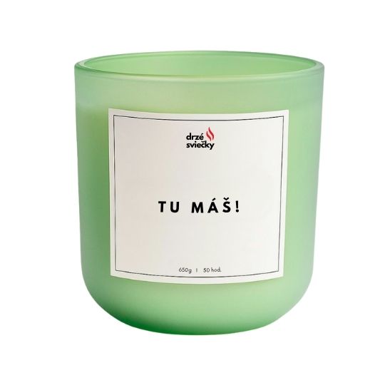 Tu máš!