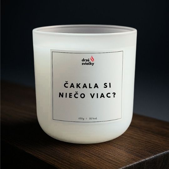 Čakala si niečo viac?