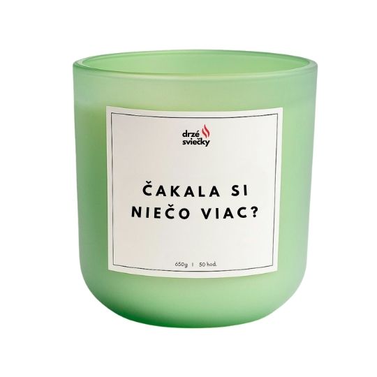 Čakala si niečo viac?
