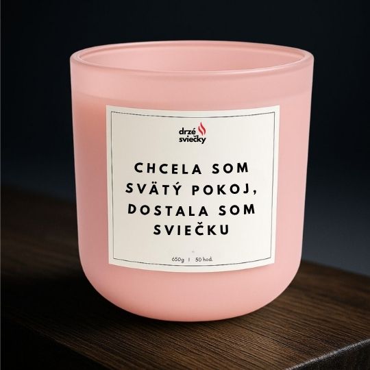 Chcela som svätý pokoj, dostala som sviečku