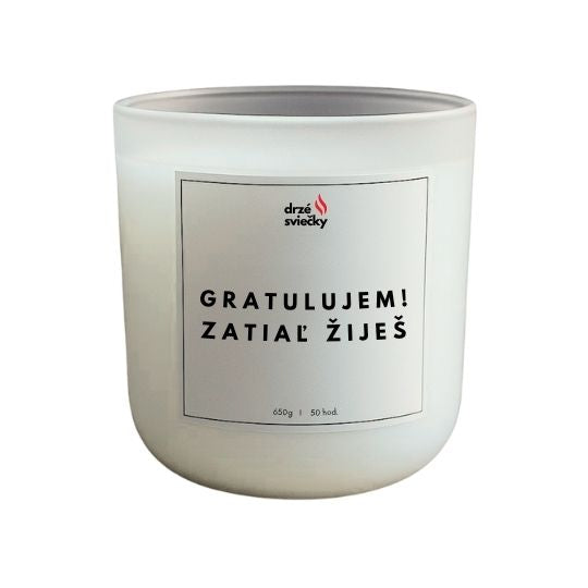 Gratulujem! Zatiaľ žiješ