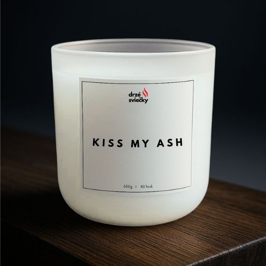 Kiss my ash