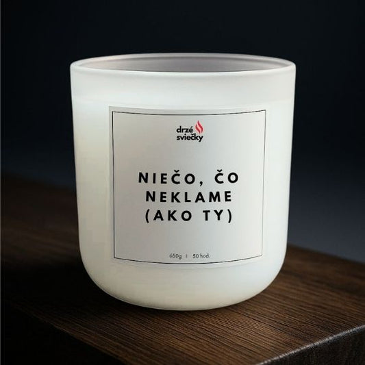 Niečo, čo neklame (ako ty)