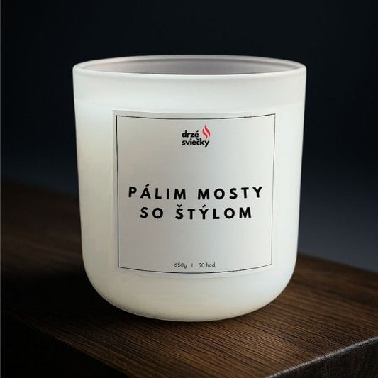 Pálim mosty so štýlom