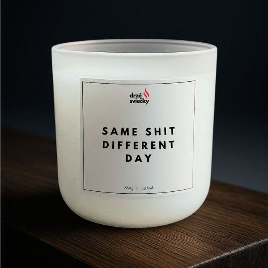 Same shit different day