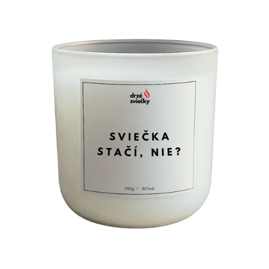 Sviečka stačí, nie?